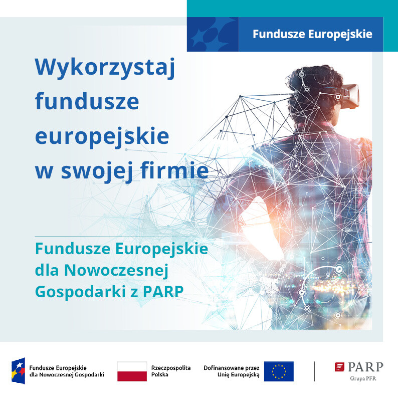 Wykorzystaj fundusze europejskie w swojej firmie - Fundusze Europejskie dla Nowoczesnej Gospodarki...