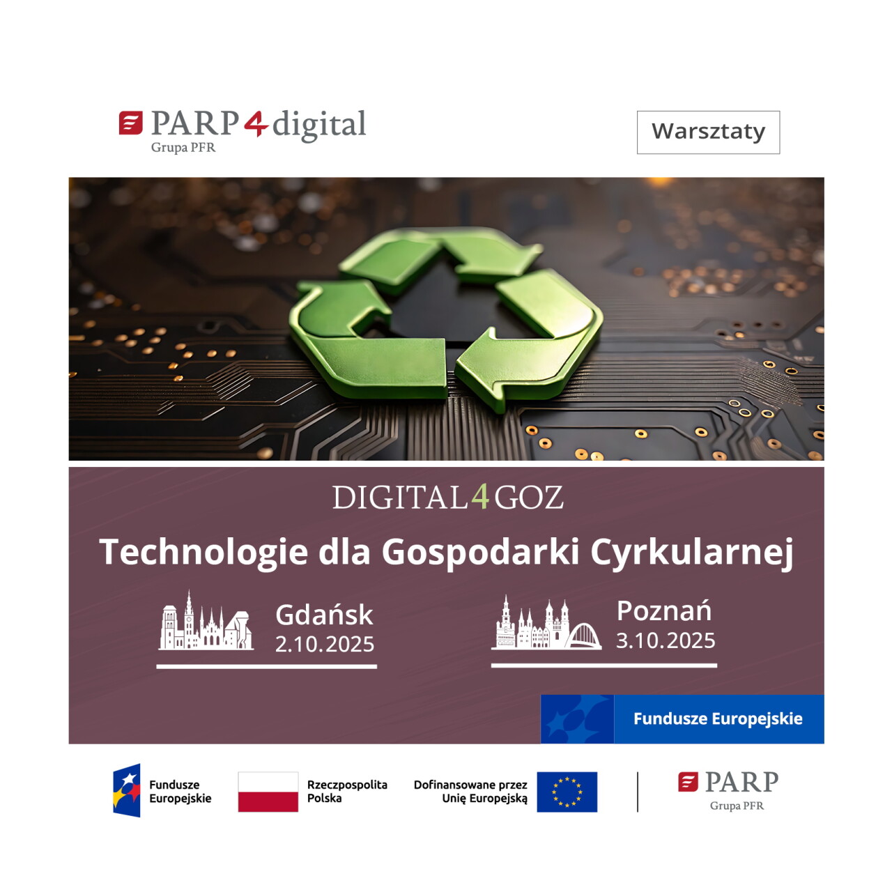 Ruszają warsztaty PARP4Digital - Technologie dla Gospodarki Cyrkularnej. Bądź z nami w Gdańsku i...