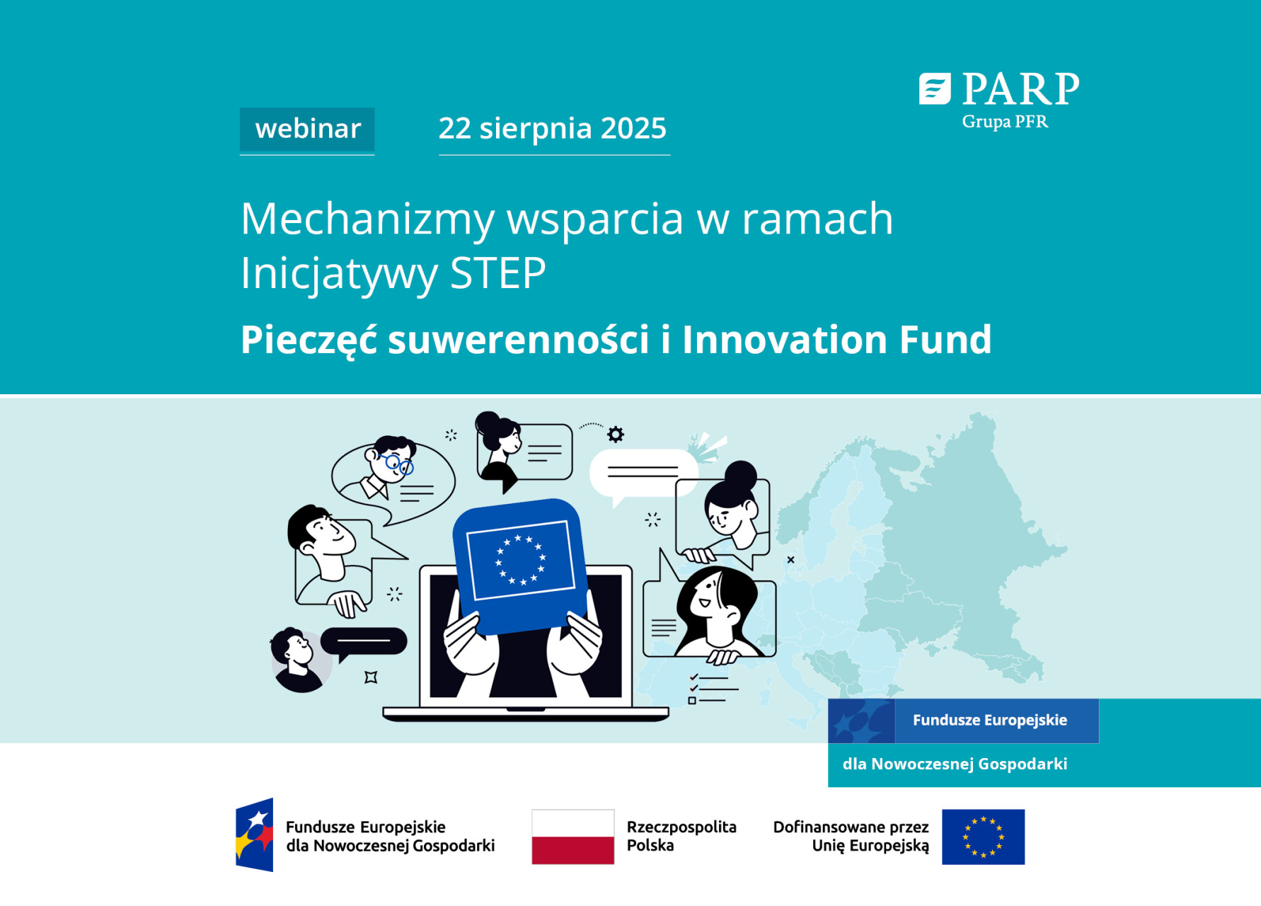 Webinar "Mechanizmy wsparcia w ramach inicjatywy STEP: Pieczęć suwerenności i Innovation Fund" już...