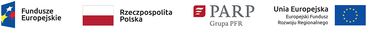 Ciąg Logotypów: Fundusze Europejskie, Rzeczpospolita Polska, PARP Grupa PFR, Unia Europejska Europejski Fundusz Rozwoju Regionalnego.