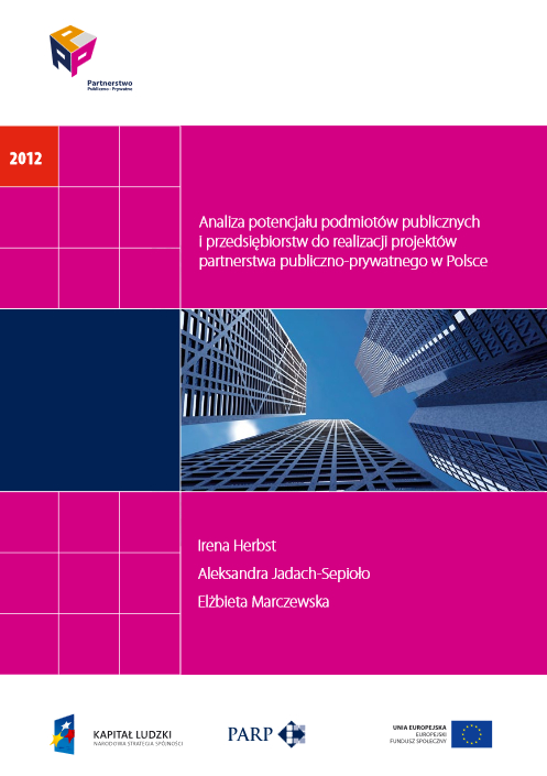 Analiza potencjału podmiotów publicznych i przedsiębiorstw do realizacji projektów PPP w Polsce