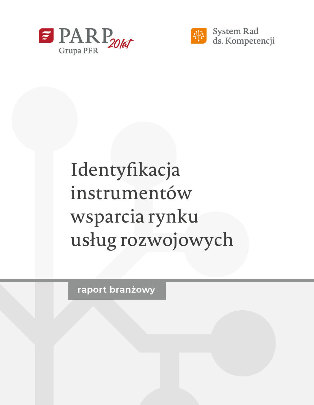 Identyfikacja instrumentów wsparcia rynku usług rozwojowych