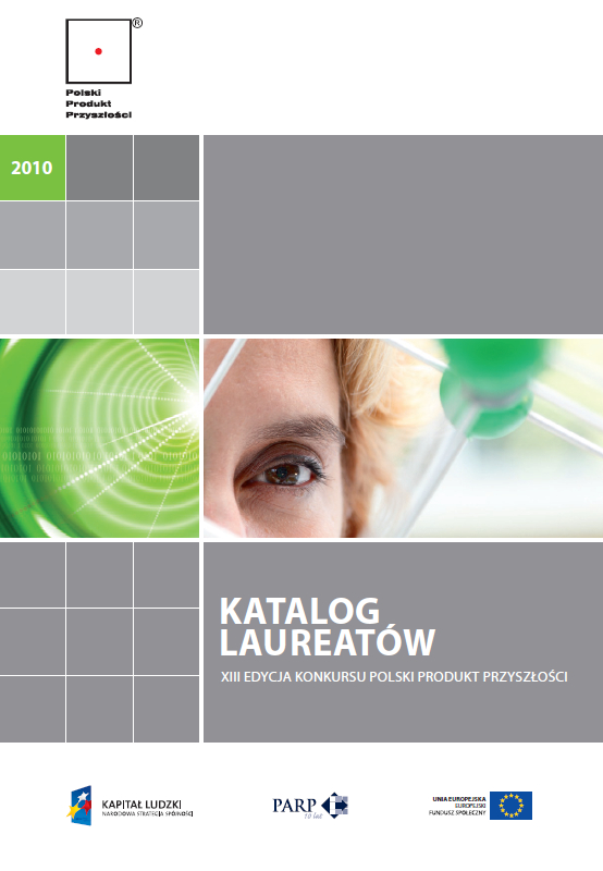 Katalog laureatów XIII edycji Konkursu Polski Produkt Przyszlości