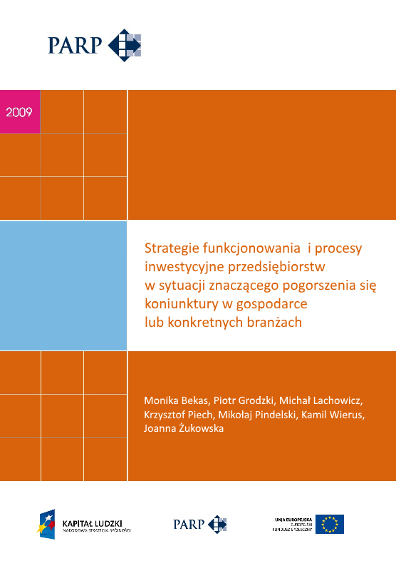 Strategie funkcjonowania i procesy inwestycyjne przedsiębiorstw w sytuacji znaczącego pogorszenia się koniunktury